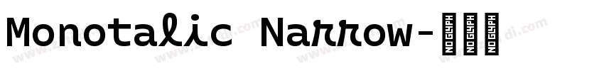 Monotalic Narrow字体转换